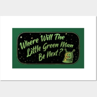 Where Will The Little Green Man Be Next? Posters and Art